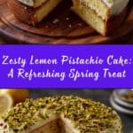 Zesty Lemon Pistachio Cake Recipe