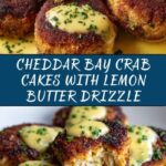 Cheddar Bay Crab Cakes with Lemon Butter Drizzle Recipe