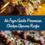 Air Fryer Garlic Parmesan Chicken Skewers Recipe