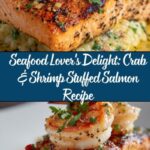 Crab & Shrimp Stuffed Salmon Elegant Seafood Meal Recipe