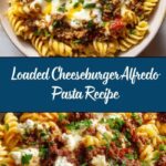 Loaded Cheeseburger Alfredo Pasta Recipe