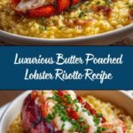 Butter Poached Lobster Risotto: An Incredible Ultimate Recipe