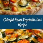 Roast Vegetable Tart Recipe