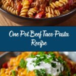 One Pot Beef Taco Pasta Recipe