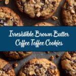 Brown Butter Coffee Toffee Cookies Recipe