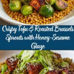 Roasted Brussels Sprouts and Crispy Tofu with Honey-Sesame Glaze Recipe