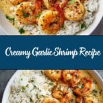 Creamy Garlic Shrimp Recipe