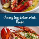 Lazy Lobster: An Amazing Ultimate Recipe for Delicious Seafood Heaven Recipe