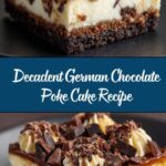 Irresistible German Chocolate Poke Cake Recipe