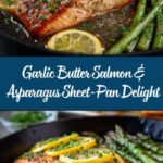 Sheet-Pan Garlic Butter Salmon & Asparagus Recipe