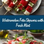 Watermelon and Feta Skewers with Mint Recipe