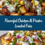 Chicken Al Pastor Loaded Fries Recipe