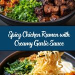 Fiery Chicken Ramen with Creamy Garlic Sauce: An Incredible Ultimate Recipe