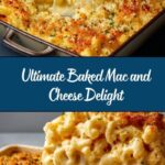 The BEST Homemade Baked Mac and Cheese Recipe