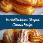 Heart-Shaped Churros Recipe