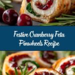 Cranberry Feta Pinwheels with Cream Cheese Recipe