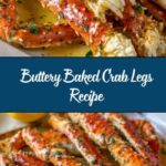Baked Crab Legs in Butter Sauce: A Delicious Delight! Recipe