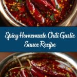 Homemade Chili Garlic Sauce Recipe