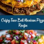 Taco Bell’s Mexican Pizza Recipe