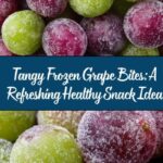 Healthy Sour Candy Frozen Grapes: An Incredible Guilt-Free Treat Recipe
