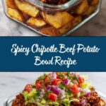 Irresistible Chipotle Beef Potato Bowls Recipe