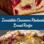 Cinnamon Rhubarb Bread Recipe