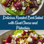 Roasted Beet Salad with Goat Cheese and Pistachios Recipe