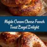 French Toast Bagel with Maple Cream Cheese Recipe